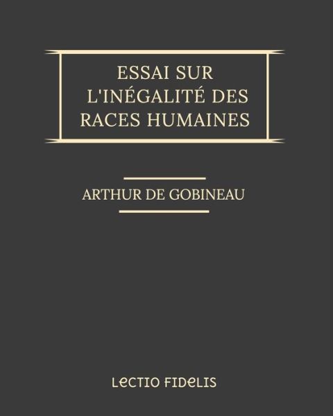 Cover for Arthur De Gobineau · Essai sur l'inegalite des races humaines (Paperback Book) (2020)