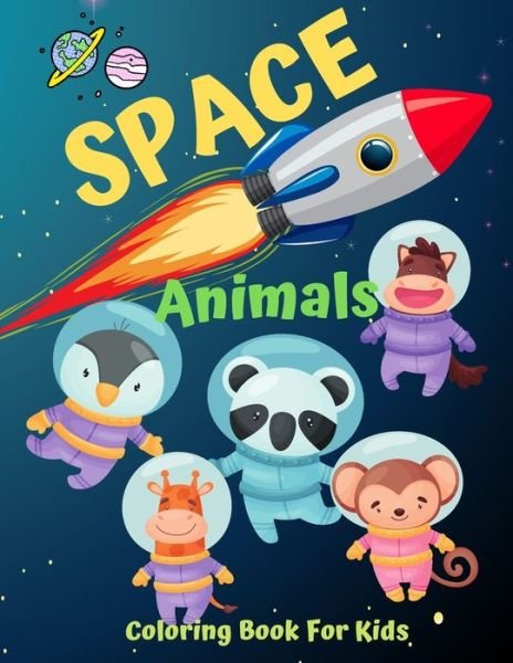 Cover for Colorful World · Space Animals Coloring Book for Kids (Paperback Book) (2020)