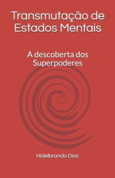 Cover for Hidelbrando Dias · Transmutacao de Estados Mentais (Pocketbok) (2020)