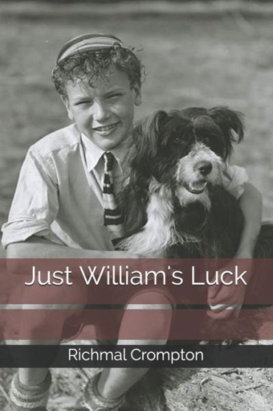 Cover for Richmal Crompton · Just William's Luck (Paperback Book) (2020)