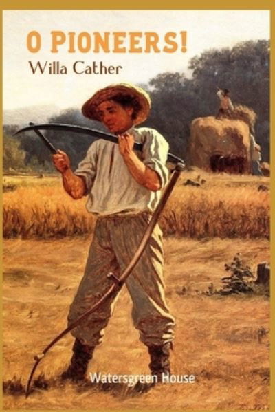 Cover for Willa Cather · O Pioneers! (Paperback Book) (2021)