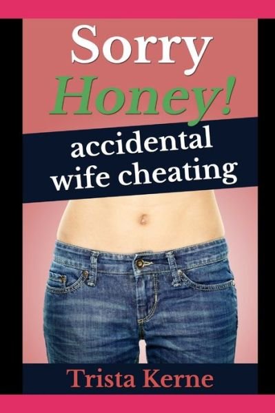 Trista Kerne · Sorry Honey! (Paperback Book) (2021)
