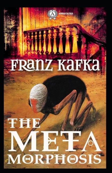 Cover for Franz Kafka · The Metamorphosis Annotated (Paperback Bog) (2021)