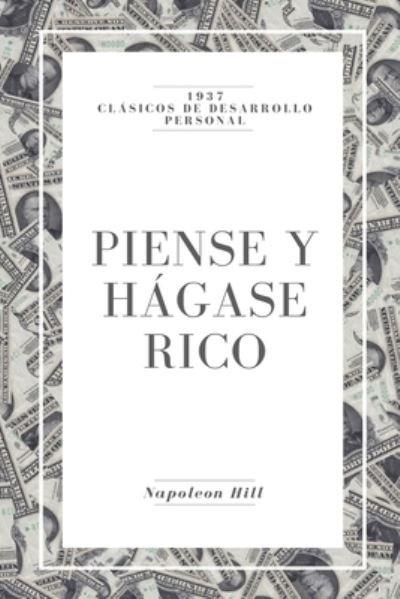 Cover for Napoleon Hill · Piense y Hagase Rico (Taschenbuch) (2022)