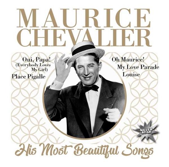 His Most Beautiful Songs - Maurice Chevalier - Muziek - ZYX - 0194111007666 - 5 februari 2021