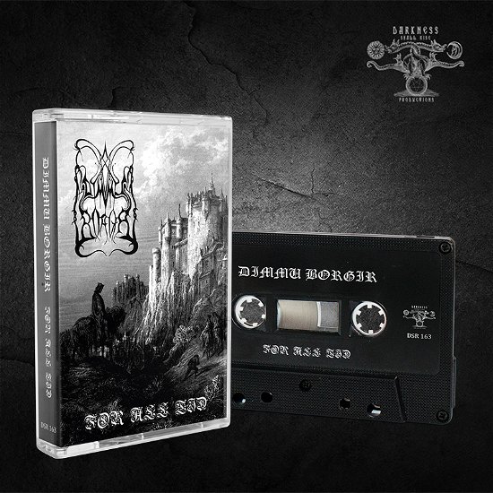 For All Tid (MC) - Dimmu Borgir - Music - Darkness Shall Rise - 0200000107666 - December 16, 2022
