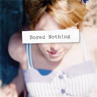 Bored Nothing - Bored Nothing - Musik - SPUNK - 0602537290666 - 25. juni 2013