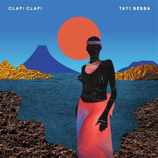 Cover for Clap! Clap! · Tayi Bebba (LP) (2014)