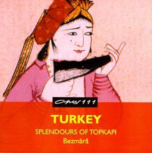 Cover for Splendours of Topkapi · Bezmara - Turkey.Splendours Of Topkapi (CD) (1999)