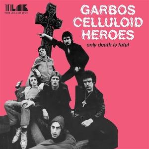 Cover for Garbo's Celluloid Heroes · Only Death is Fatal (7&quot;) (2024)