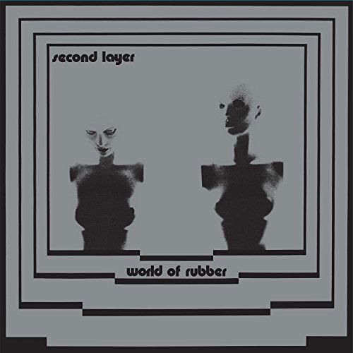 World of Rubber - Second Layer - Music - DARK ENTRIES - 0730669337666 - July 21, 2015