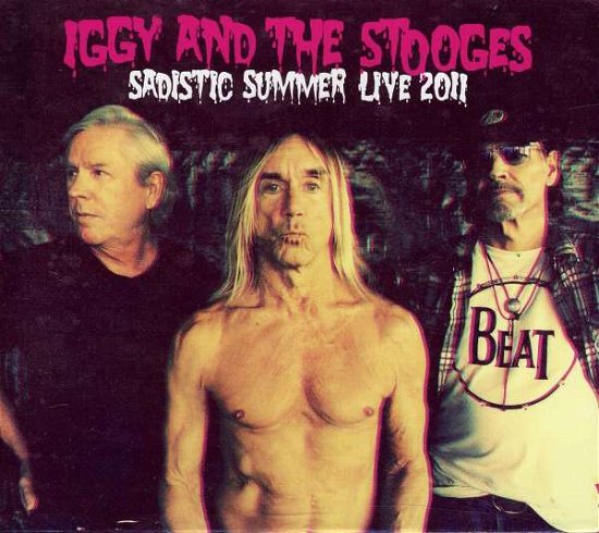 Cover for Iggy &amp; Stooges · Sadistic Summer: Live at the Isle of Wight 2011 (CD) (2012)