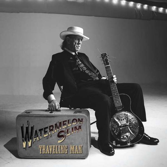 Traveling Man - Watermelon Slim - Music - NORTHERN BLUES - 0809509005666 - March 27, 2020