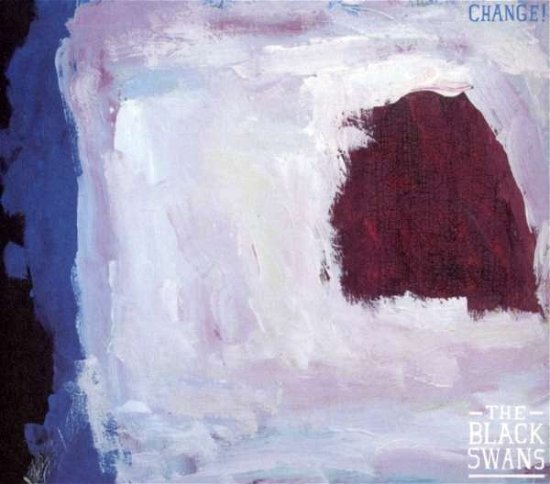 Cover for Black Swans · Black Swans-change! (CD) [Digipak] (2007)