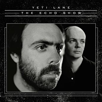 Cover for Yeti Lane · Echo Show (LP) (2014)