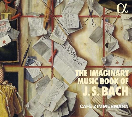 Cover for Cafe Zimmermann · The Imaginary Music Book Of J.S Bach (CD) (2021)