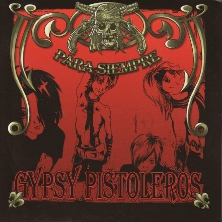 Cover for Gypsy Pistoleros · Para Siempre (CD) (2008)