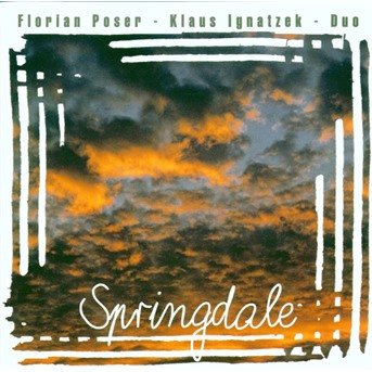 Cover for Poser,f. / Ignatzek, K. Duo · Springdale (CD) (1999)