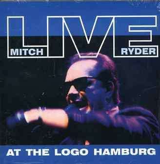 Cover for Mitch Ryder · Live at the Logo Hamburg (CD) (1996)