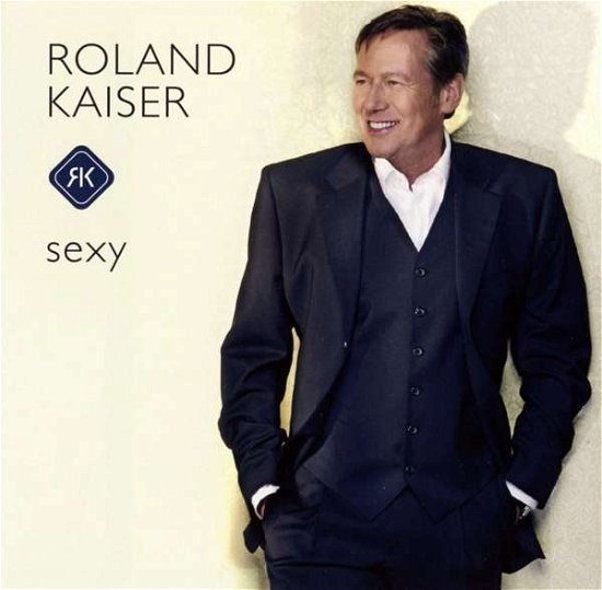 Sexy - Roland Kaiser - Musik - TELAMO - 4053804310666 - 4. August 2017
