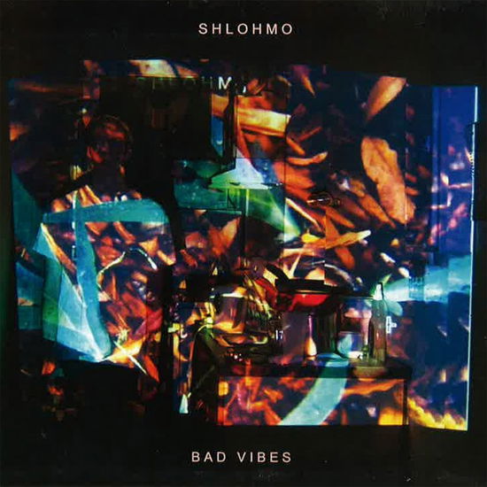 Cover for Shlohmo · Bad Vibes (LP) (2020)