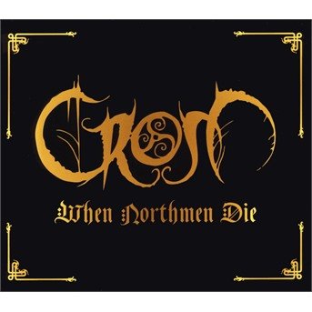 Cover for Crom · When Northmen Die (CD) [Limited edition] (2017)