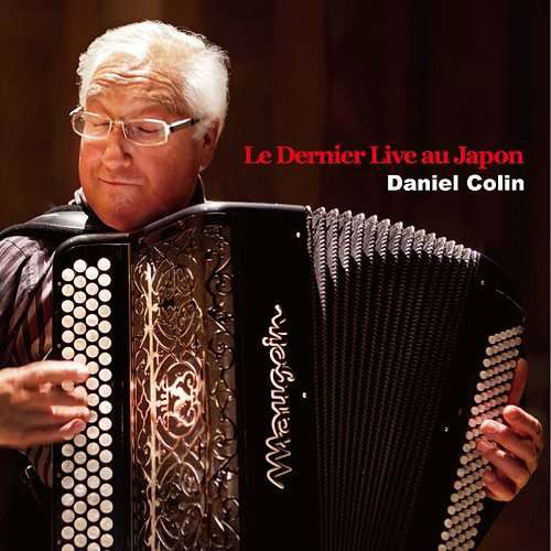 Cover for Daniel Colin · Le Dernier Live Au Japon (CD) [Japan Import edition] (2012)