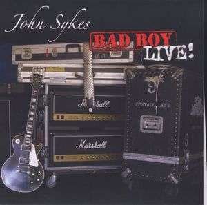 Cover for John Sykes · Bad Boy Live + 1 (CD) (2004)