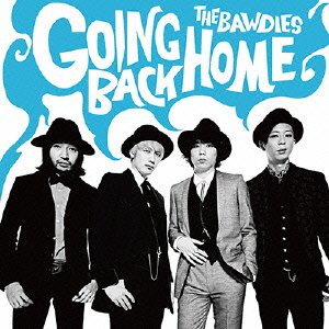 Cover for The Bawdies · Going Back Home &lt;limited&gt; (CD) [Japan Import edition] (2014)