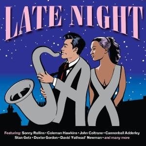 Late Night Sax / Various - Late Night Sax / Various - Musiikki - NOT NOW - 5060143494666 - tiistai 20. marraskuuta 2012