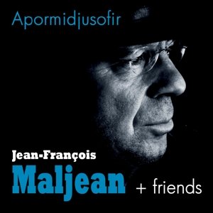 Cover for Maljean Jean · Maljean Jean-francois - Apormidjusofir (CD) (2016)