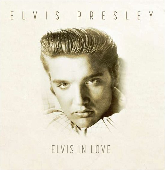 Presley, Elvis: Elvis in Love - Elvis Presley - Musik - BELLEVUE - 5711053020666 - April 1, 2023