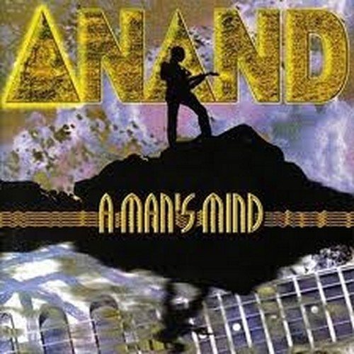 Cover for Anand (Anand Mahangoe - born in Suriname) · A Man's Mind (great instr. Joe Satriani-like guitar album) (CD) (2011)