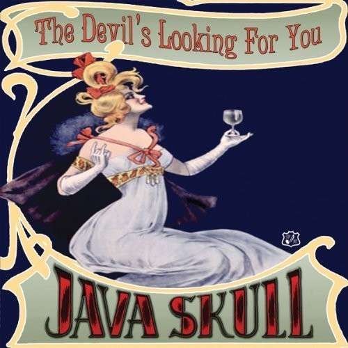 Cover for Java Skull · The Devil's Looking for You (LP) (2013)