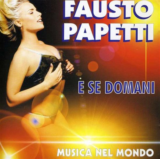 Cover for Fausto Papetti · E Se Domani (CD) (2003)