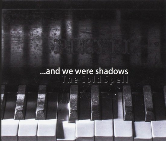 Cover for And We Were Shadows · The Cold Spell (CD) (2017)