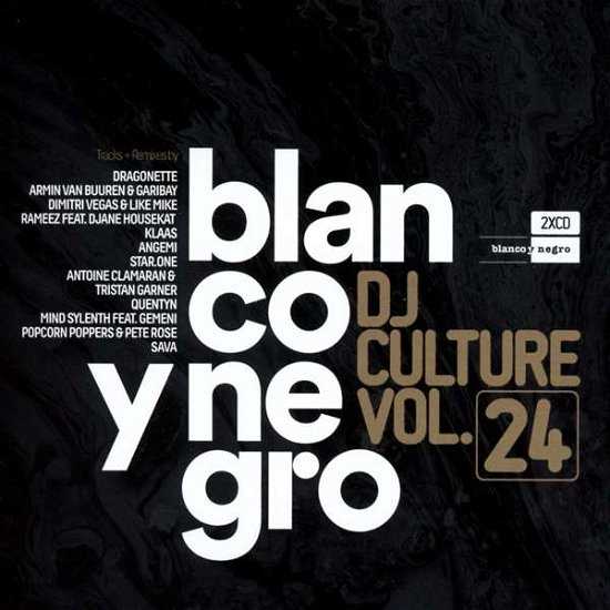 Blanco Y Negro DJ Culture Vol.24 - V/A - Musik - BLANCO Y NEGRO - 8421597101666 - 19 oktober 2017