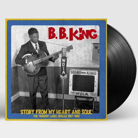 Cover for B.b. King · Story from My Heart and Soul: the 'modern' Label Singles 1957-1962 (LP) (2018)