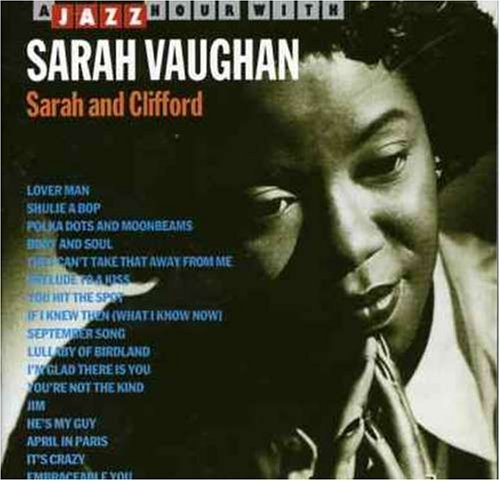 Sarah & Clifford - Sarah Vaughan - Musikk - JAZZ HOUR WITH - 8712177018666 - 21. mai 1996