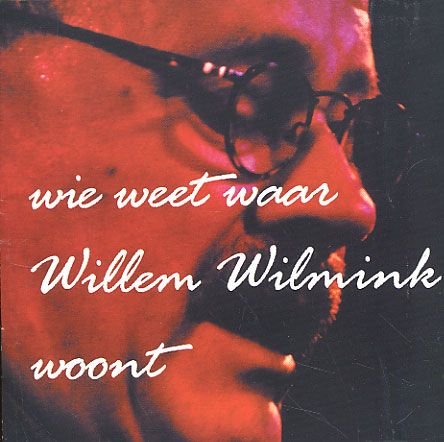 Cover for Compilation · Compilation - Wie Weet Waar Willem Wilmink Woont (CD) (2001)
