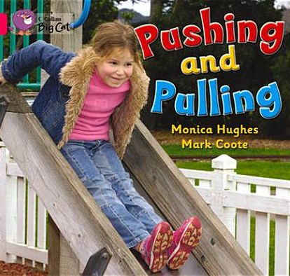 Pushing and Pulling - Monica Hughes - Kirjat - HarperCollins Publishers - 9780007472666 - maanantai 4. kesäkuuta 2012