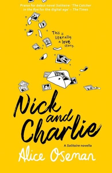 Cover for Alice Oseman · Nick and Charlie: Tiktok Made Me Buy it! the Teen Bestseller from the Ya Prize Winning Author and Creator of Netflix Series Heartstopper - A Heartstopper novella (Paperback Book) (2020)