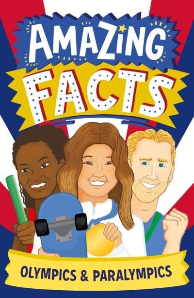Cover for Caroline Rowlands · Amazing Facts: Olympics &amp; Paralympics - Amazing Facts Every Kid Needs to Know (Pocketbok) (2024)