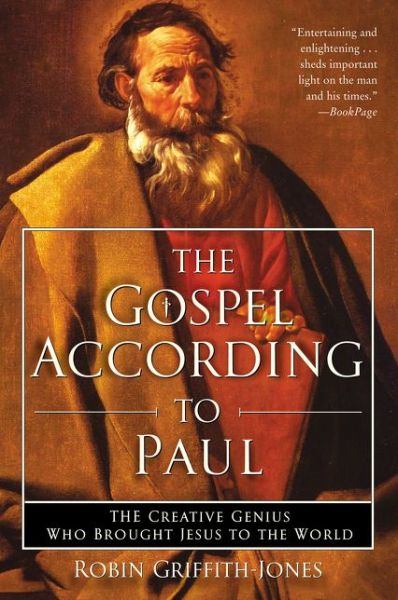 Cover for Robin Griffith-Jones · The Gospel According To Paul (Paperback Book) (2005)