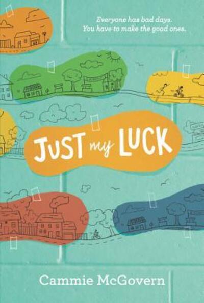 Cover for Cammie McGovern · Just My Luck (Paperback Book) (2017)