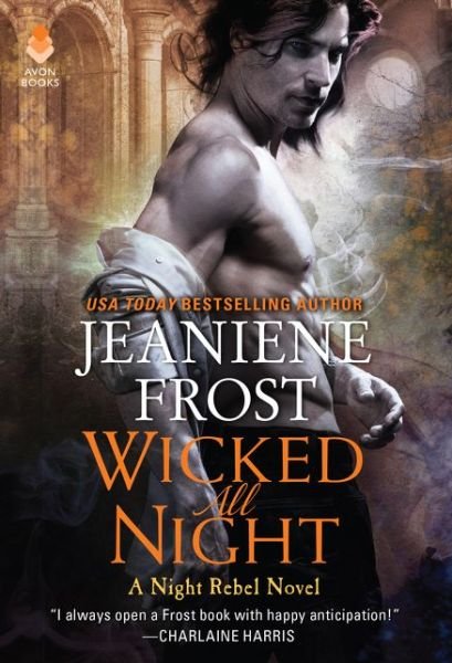 Cover for Jeaniene Frost · Wicked All Night: A Night Rebel Novel - Night Rebel (Paperback Bog) (2021)