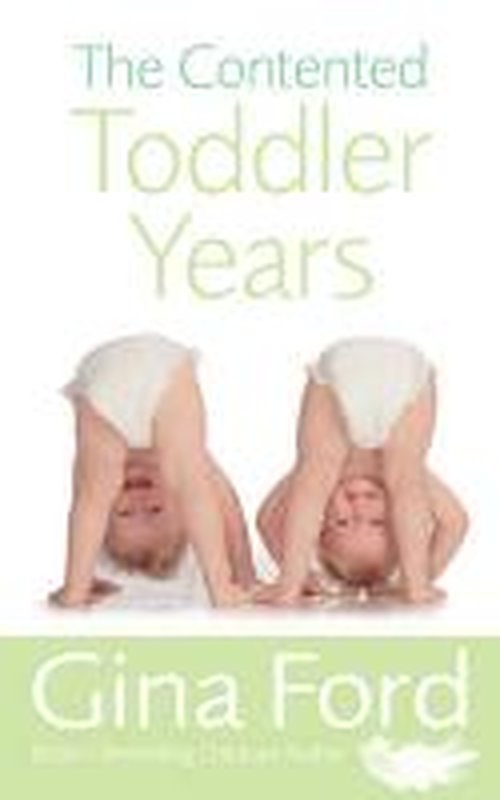 Cover for Contented Little Baby Gina Ford · The Contented Toddler Years (Pocketbok) (2006)