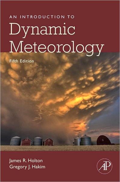 Cover for Holton, James R. (University of Washington, Seattle, WA, USA) · An Introduction to Dynamic Meteorology - International Geophysics (Hardcover Book) (2012)