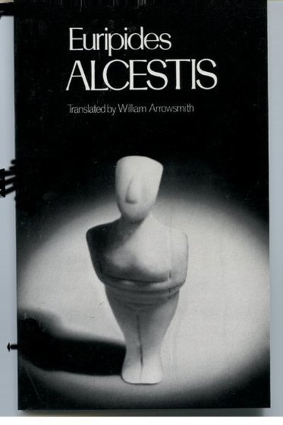 Cover for Euripides · Alcestis - Greek Tragedy in New Translations (Pocketbok) [New edition] (1990)