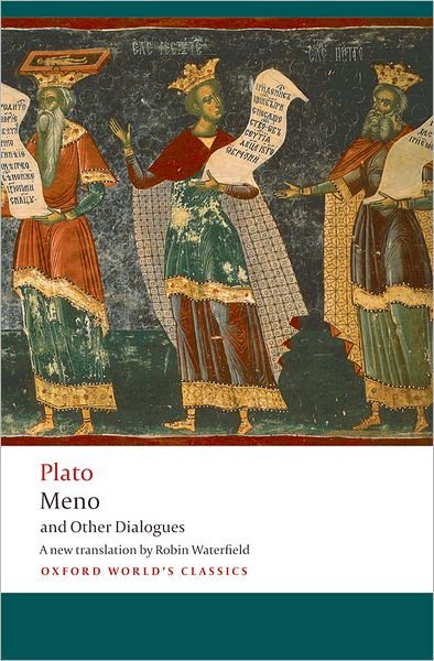 Cover for Plato · Meno and Other Dialogues: Charmides, Laches, Lysis, Meno - Oxford World's Classics (Pocketbok) (2009)